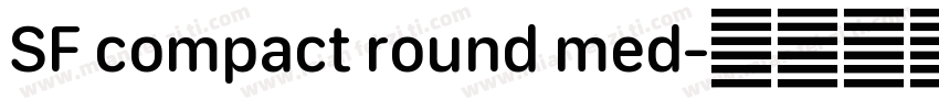SF compact round med字体转换
